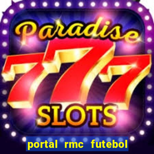 portal rmc futebol ao vivo